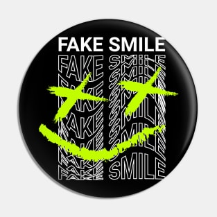 fake smile Pin