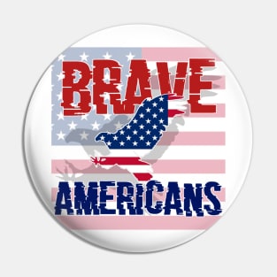 Brave Americans Pin
