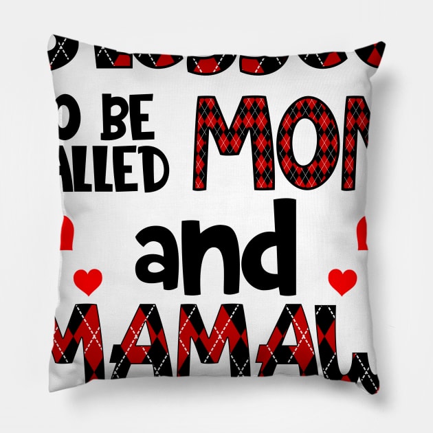 Blessed To be called Mom and mamaw Pillow by Barnard