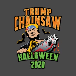 Trump Chainsaw Halloween 2020 T-Shirt