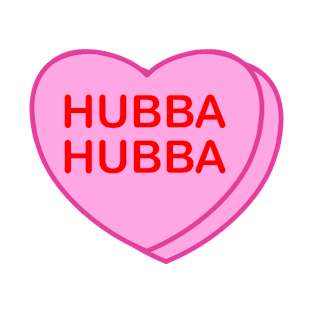 Conversation Heart: Hubba Hubba T-Shirt