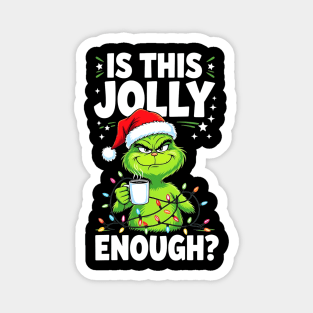 Grinch "Is This Jolly Enough?" | Funny Christmas Lights & Santa Hat Magnet
