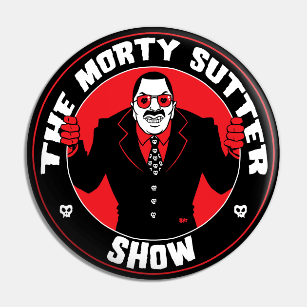 The Morty Sutter Show (Sinister Morty) Pin by CemeteryTheater