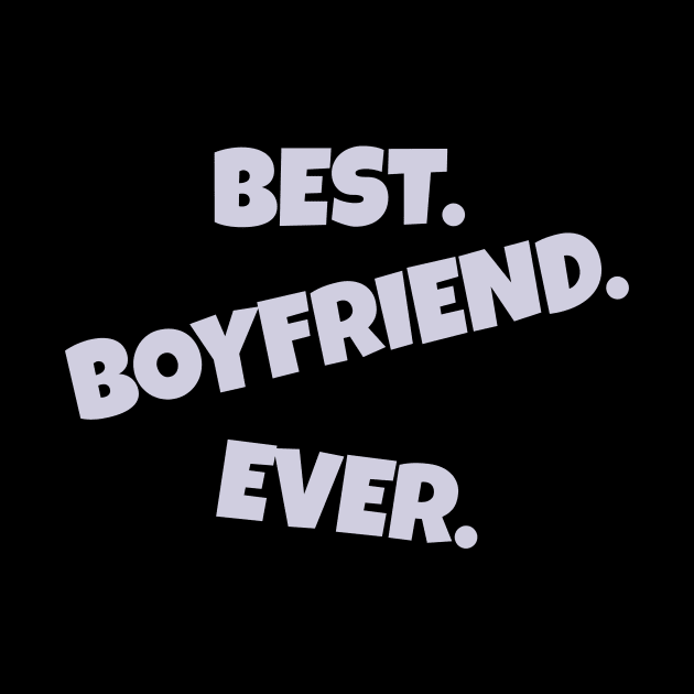 Best boyfriend ever by Laddawanshop