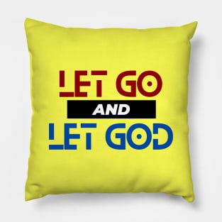 Let Go and Let God | Christian Saying Pillow