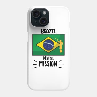 Brazil Natal Mormon LDS Mission Missionary Gift Idea Phone Case