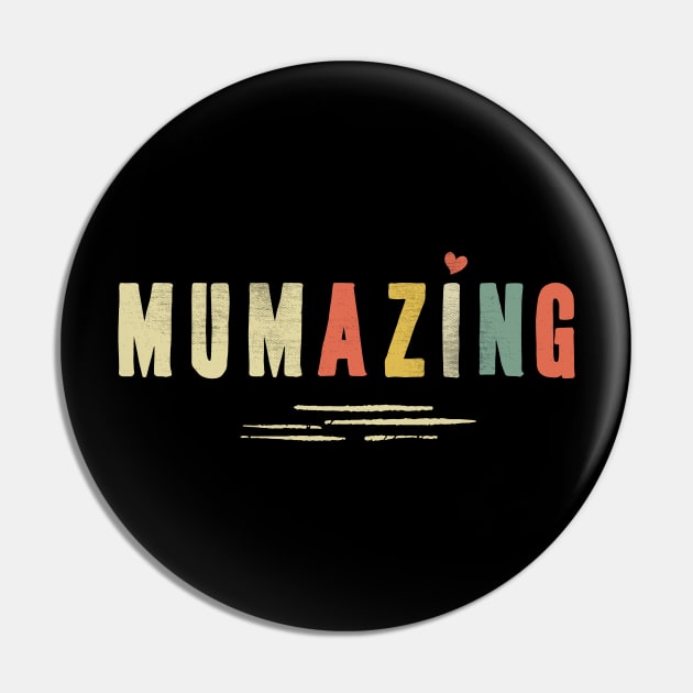 Mumazing Pin by TeeTees