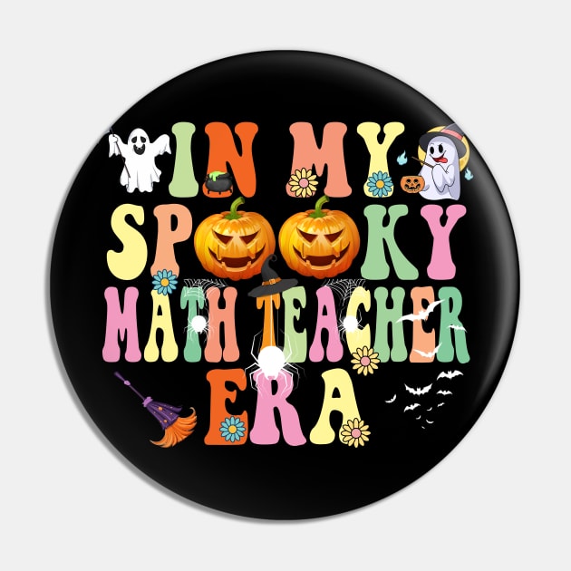 In my Spooky Math Teacher Era Funny Halloween Pin by Spit in my face PODCAST