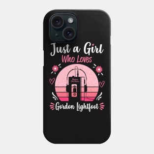 Just A Girl Who Loves Gordon Lightfoot Retro Headphones Phone Case