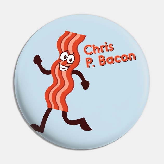 Chris P. Bacon Pin by NVDesigns