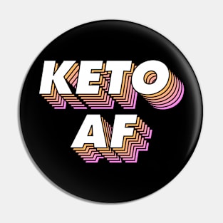 Keto AF Pin