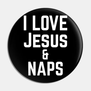 I love jesus and naps Pin