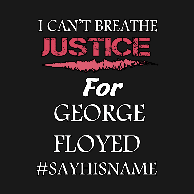 i Can't Breathe Justice for George Floyed by Yassine BL