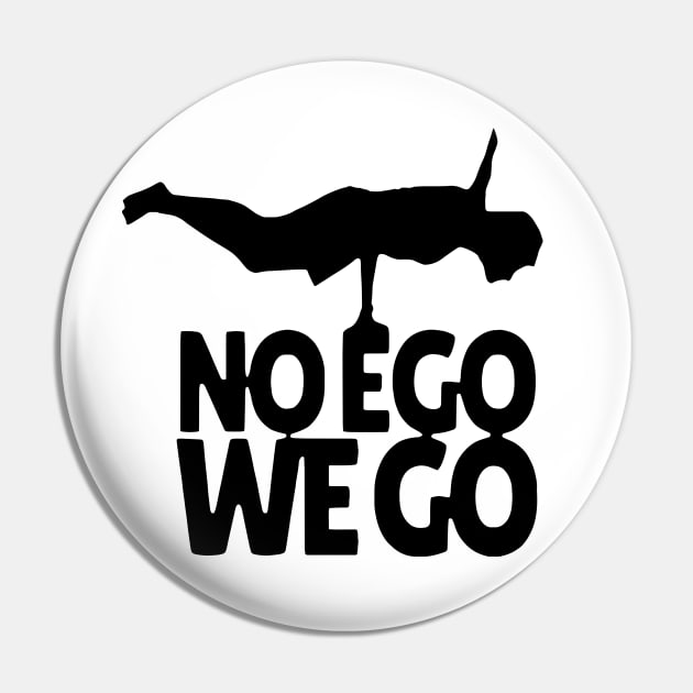 Wim Hof Method Inspired - No Ego We Go Pin by Ac Vai