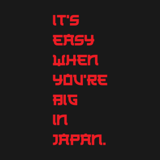 big in japan lyrics T-Shirt