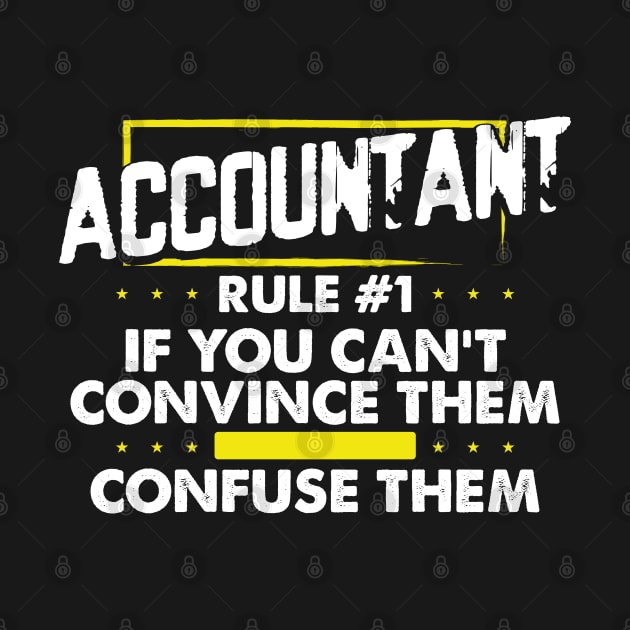 Accountant rule no. one Accounting by Caskara