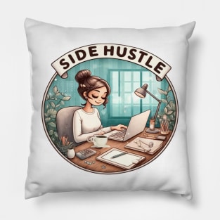 Side Hustle And Work From Home Pillow