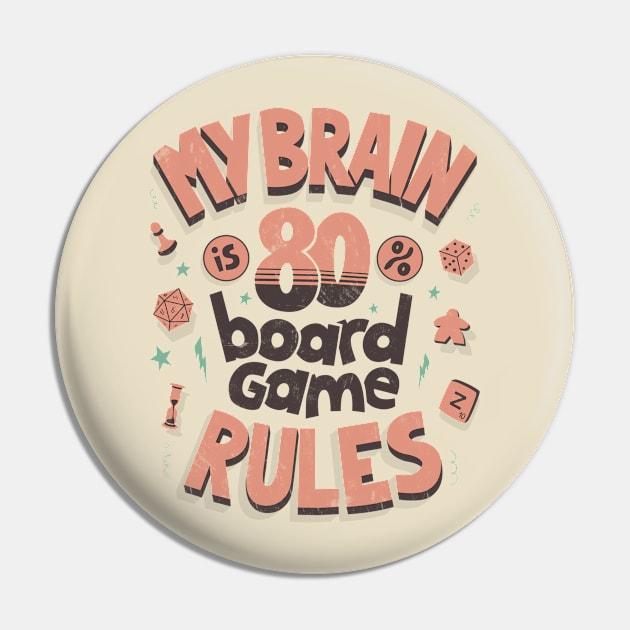 My brain is 80% board game rules (rosa) Pin by AntiStyle