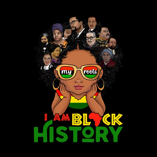 I Am Black History My Roots Black Pride African American BHM by GLOBAL TECHNO
