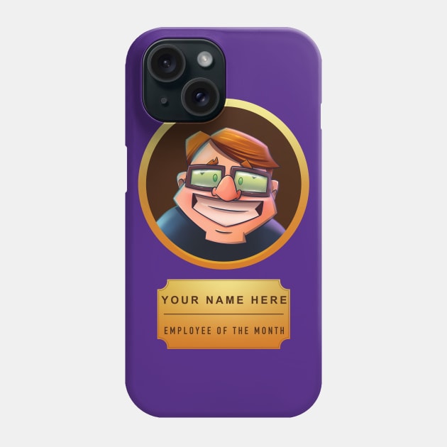 Employee Of Month 1 Phone Case by BlueGlue