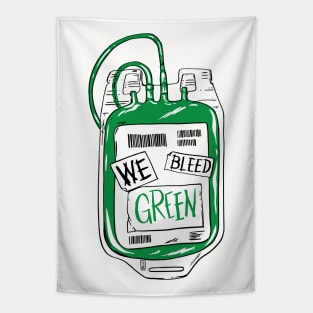 We Bleed Green Tapestry