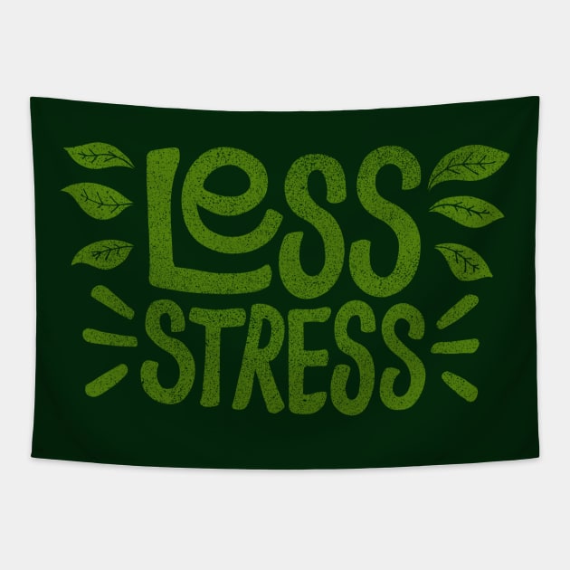 Less Stress Tapestry by cabinsupply