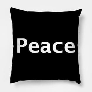 Peace Minimal Typography in White Pillow