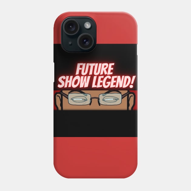 Future Show Legend Phone Case by T2Q