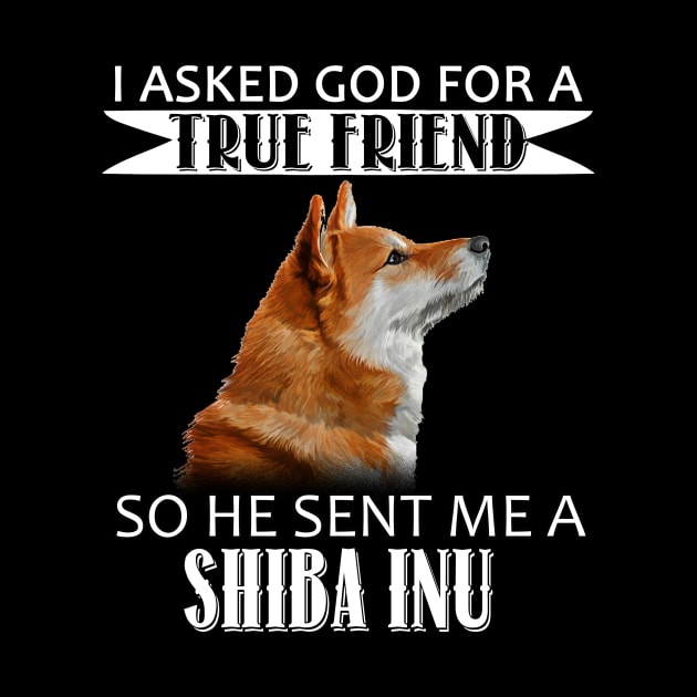 Shiba Inu T-shirt - Shiba Inu True Friend by mazurprop