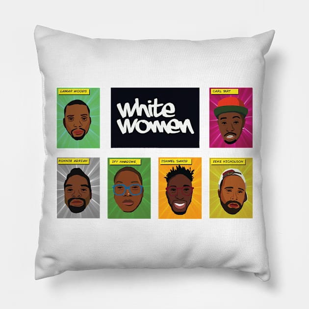 White Women Comedy Pillow by White Women Comedy Merch