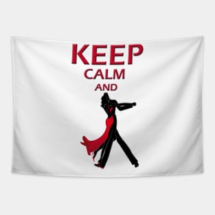 keep calm and dance Tapestry