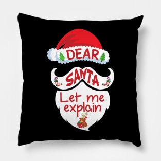 Dear Santa Let Me Explain Christmas Xmas Gift Kids Pillow