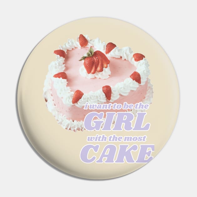 Girl With The Most Cake Pin by whippoorwillwares