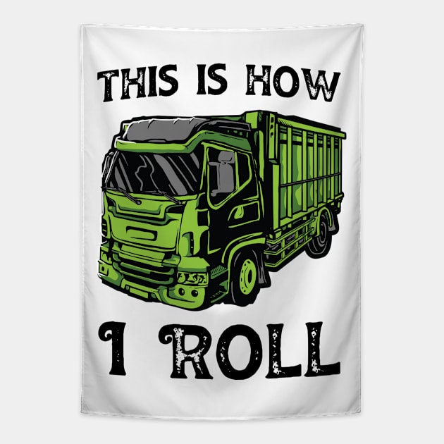 This is how I roll truck driver Tapestry by Teeflex