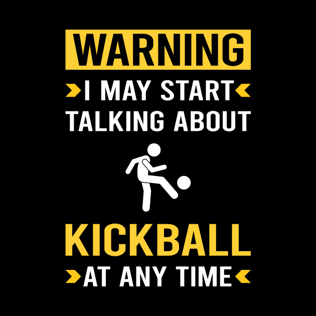 Warning Kickball by Good Day