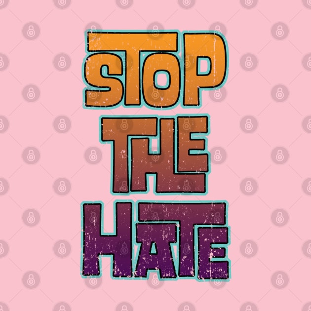 stop all the hate by Snapdragon