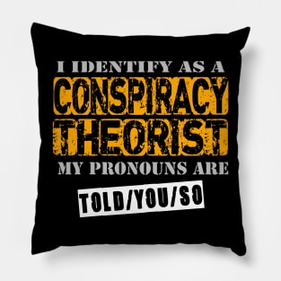 Conspiracy Theorist Pillow