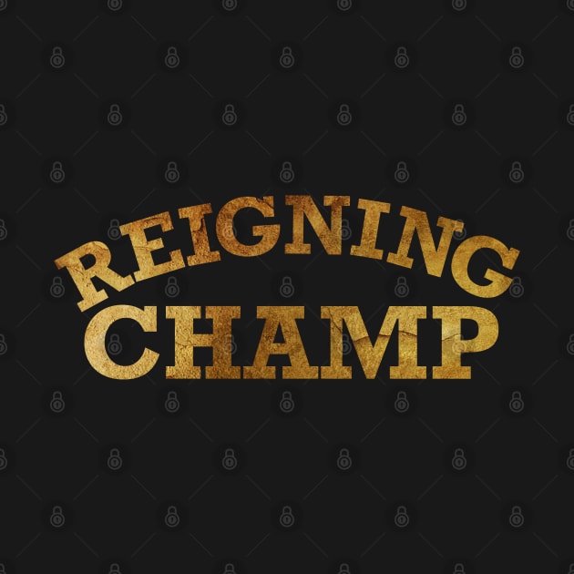 Reigning Champ by SAN ART STUDIO 