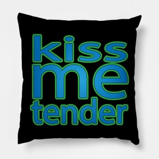 Kiss Me Tender, i love endorphins Pillow