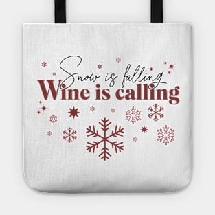 Snow is falling Wine is calling Tote