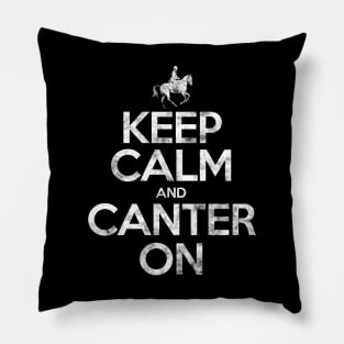 Keep calm and canter on Pillow