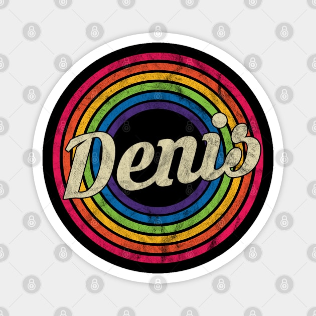 Denis - Retro Rainbow Faded-Style Magnet by MaydenArt