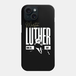 Martin Luther King Day 2023 Phone Case