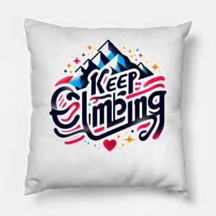 Keep Climbing t-shirt Pillow