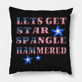 America Patriotic Lets Get Star Spangle Hammered Pillow