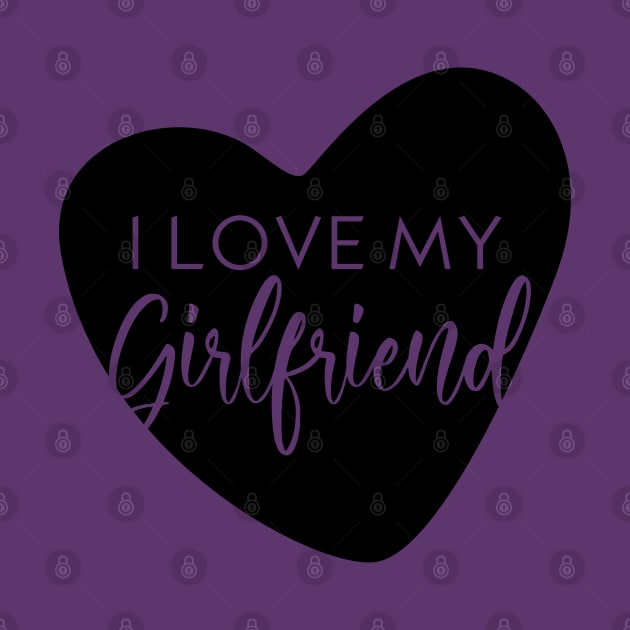 I love my boyfriend by Inspire Creativity