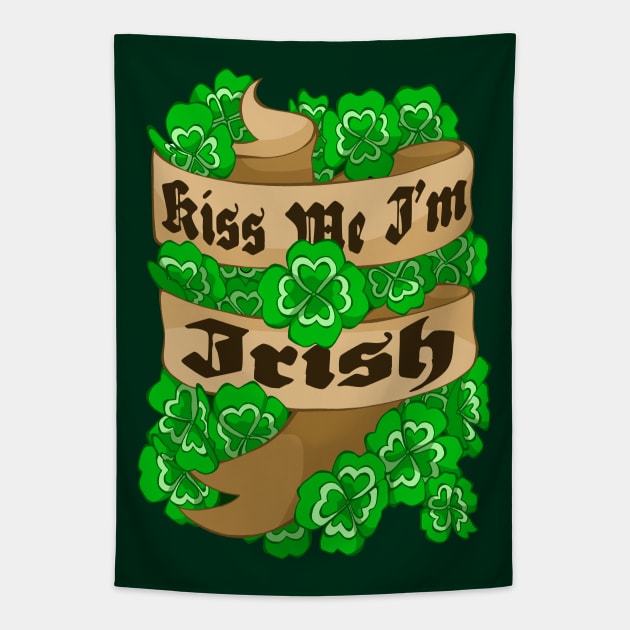 Kiss Me I'm Irish Tapestry by Offensive Bard