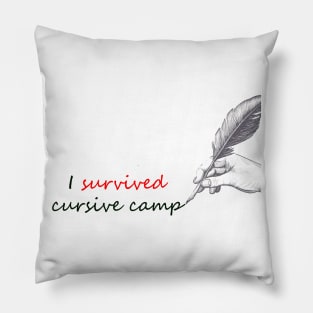 I Survived Cursive Camp Pillow