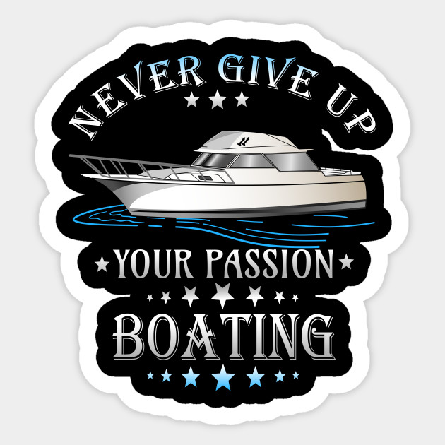 Boating motor boat sailing passion gift