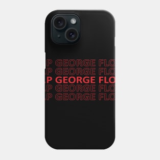 RIP George Floyd I Cant Breathe Phone Case